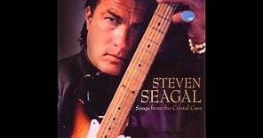 Steven Seagal - Girl It´s Alright ( Songs From The Crystal Cave ) .