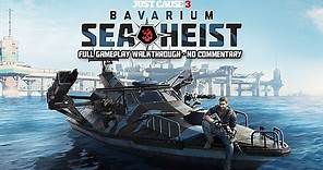 Just Cause 3: Bavarium Sea Heist DLC [Full Walkthrough Gameplay] - No Commentary [1080p HD - PS4]