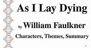 As I Lay Dying by William Faulkner | Characters, Themes, Summary