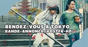 Rendez vous à Tokyo : bande annonce (VOSTFR HD)