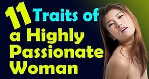11 Traits of a Highly Passionate Woman