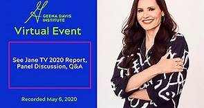 Geena Davis Institute | See Jane TV 2020 Report, Panel Discussion, Q&A