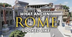 Virtual Rome: What Did Ancient Rome Look Like?