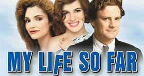 My Life So Far | Official Trailer (HD) – Colin Firth, Malcolm McDowell | MIRAMAX