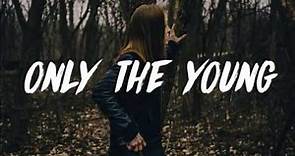 Taylor Swift - Only the Young (Lyrics) HD