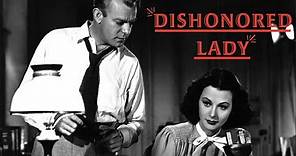 Dishonored Lady (1947) | Full Movie | Hedy Lamarr, Dennis O'Keefe, John Loder, William Lundigan