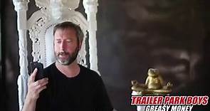 Tom Green - Trailer Park Boys: Greasy Money! Hey...