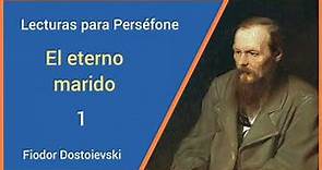 Fiodor Dostoievski El eterno marido 1