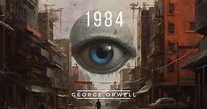1984 de George Orwell, ¿Una Distopía qué se vuelve Real? - Audiolibro Completo en Español