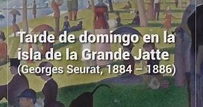 Georges Pierre Seurat - Tarde de domingo en la Isla de la Grande Jatte