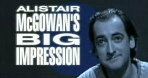 Alistair McGowan's Big Impression - Series 03 Episode 01