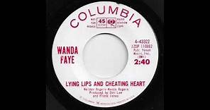 Wanda Faye - Lying Lips And Cheating Heart