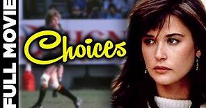 Choices (1981) | Drama Movie | Demi Moore, Paul Carafotes