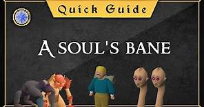 [Quick Guide] A soul's bane