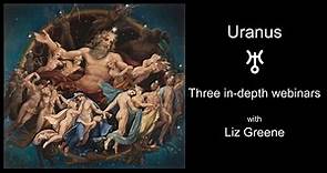Liz Greene - Uranus Webinars