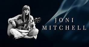 Joni Mitchell - Biography - Life Story