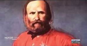 Chi è veramente Giuseppe Garibaldi ? | Notizie Oggi Lineasera - Canale Italia