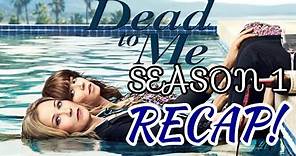 Dead To Me Season 1 Recap