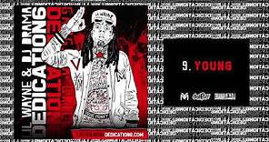 Lil Wayne - Young [Dedication 6] (WORLD PREMIERE!)