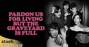 Pardon Us for Living But the Graveyard Is Full | 1980s Punk Rock Documentary | Full Movie