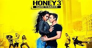 Honey 3: Dare to Dance | Trailer