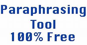 How to Use Free Paraphrasing Tool to Rewrite Your Article without Plagiarizing (Updated 2023)