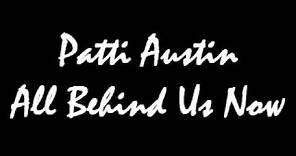 Patti Austin All Behind Us Now