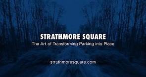 Strathmore Square Documentary