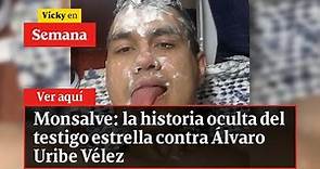 🔴 Monsalve: la historia oculta del testigo estrella contra Álvaro Uribe Vélez | Vicky en Semana