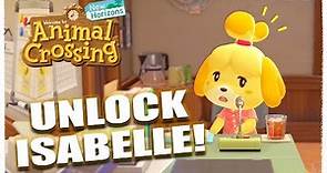 How to Unlock Isabelle and Special Features in Animal Crossing New Horizons