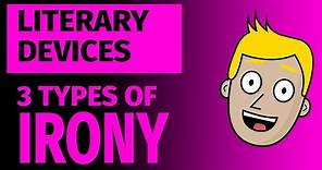 The 3 Types of Irony | Literary Devices | Good Morning Mr. D
