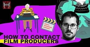 How to Contact Film Producers/Directors (as an Unknown Screenwriter)
