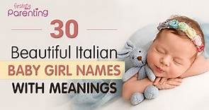 30 Beautiful Italian Baby Girl Names with Meanings