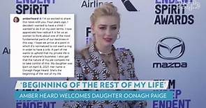 Amber Heard Welcomes First Baby, Daughter Oonagh Paige: 'She's the ...