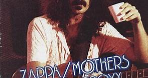 Frank Zappa, The Mothers - Roxy By Proxy