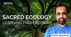 Sacred Ecology : Learnings From Sri Rudram By Dr Jayaraman Mahadevan
