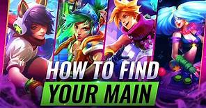 How To Pick Your PERFECT MAIN CHAMPION - League of Legends