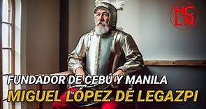 La Fascinante Vida de Miguel López de Legazpi: Fundador de Cebú y Manila