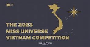The 2023 MISS UNIVERSE Vietnam Competition | LIVE 🔴