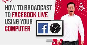 How to Broadcast to Facebook Live using your Computer