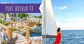 Things to do in Port Arthur TX: Texas Travel Series