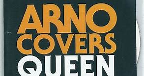 Arno - Arno Covers Queen - I Want To Break Free