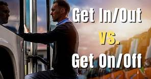 Phrasal Verbs Get In/Get Out vs. Get On/Get Off | English Lesson Plus 7 More Meanings