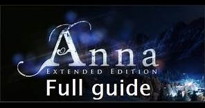 Anna - Extended Edition - Full Guide/Walkthrough how to beat the game with True ending
