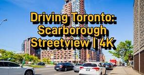 Driving The Streets: Scarborough, Toronto, 🇨🇦 | 4K.