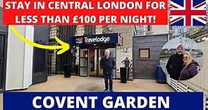 Travel Lodge Hotel, Covent Garden Review - how to stay in London on a budget!