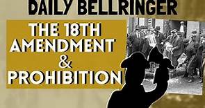 The 18th Amendment and Prohibition | Daily Bellringer