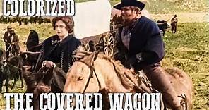 The Covered Wagon | COLORIZED | Western Movie | Cowboys | Romance