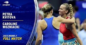 Petra Kvitova vs. Caroline Wozniacki Full Match | 2023 US Open Round 2