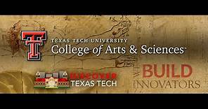 Discover Texas Tech: College of Arts & Sciences